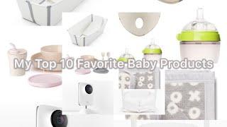 Top 10 Favorite Baby Products