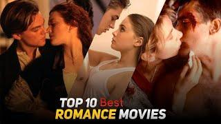 Top 10 Best Romance Movies Of All Time | Movie Night