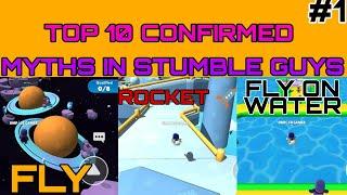 TOP 10 CONFIRMED MYTHS IN STUMBLE GUYS | STUMBLE GUYS MYTHBUSTERS #1