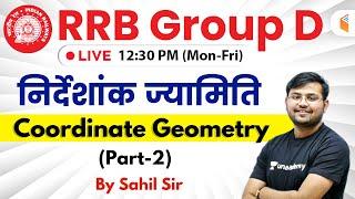 12:30 PM - RRB Group D 2019 | Maths by Sahil Sir | Coordinate Geometry (Part-2)