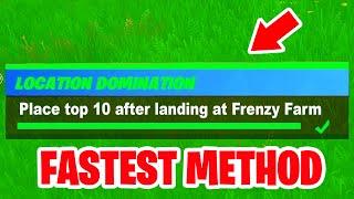 Place top 10 after landing at Frenzy Farm Fortnite