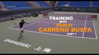 Training With Pablo Carreno Busta - Rolex Shanghai Masters | Part 1 (TENFITMEN)