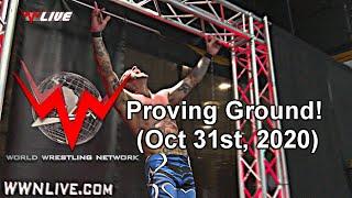 The debut of WWN Proving Ground! (Oct 31st, 2020)