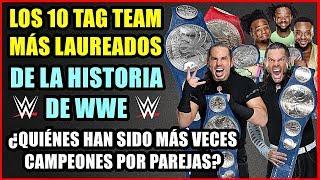 LOS 10 EQUIPOS MÁS LEAUREADOS DE LA HISTORIA DE WWE: ¿QUÉ TAG TEAM HA SIDO MÁS VECES CAMPEÓN?