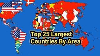 25 Largest Countries by Area | Top Largest 25 Countries | Country size comparison | Everyday TV