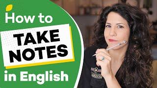 How to Take Notes When English Is NOT Your Native Language