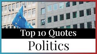 Top 10 Political Quotes | Government Leaders