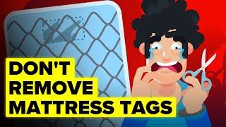 Why Its Illegal To Cut Off Mattress Tags (and Other Crazy Laws)