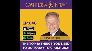 Dave Stech Shares The Top 10 Things YOU Need To Do TODAY To Crush 2021