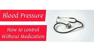 The Top 10 way to control you Blood Pressure without Meditation