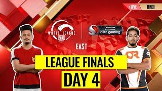 [HINDI] PMWL EAST - League Finals Day 4 | PUBG MOBILE World League Season Zero (2020)