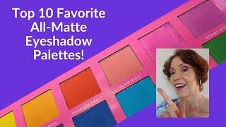 Top 10 Favorite All Matte Eyeshadow Palettes for Women 50+