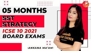 How To Complete ICSE Class 10th SST in Last 5 Months | Best Time Table | Best Strategy To Score 95