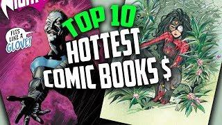 Top 10 Hottest Selling Comic Books - x10 Comic Books Spiking $  - Speculation & Sales