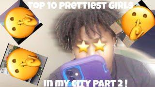 Top 10 Prettiest Girls in My City P2!