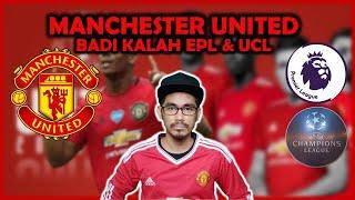 HILANG RADAR TOP 10 EPL | APA PROBLEM OLE? | BADI KALAH SAMPAI KE UCL