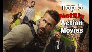 Top 5 Netflix Action Movies