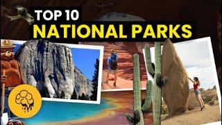 TOP 10 US National Parks