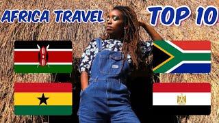 Africa TOP 10 travel destinations: Countries you MUST VISIT