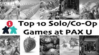 Top 10 Solo and Cooperative Games at PAX Unplugged | With Mike