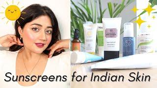 My TOP Sunscreens for Indian Skin : Affordable to High-end