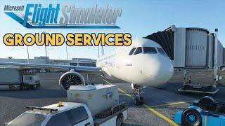 Microsoft Flight Simulator 2020 - GROUND SERVICES