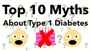 Top 10 Myths About Type 1 Diabetes