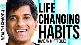 5 Minute Habits to Change Your Life | Rangan Chatterjee on Health Theory