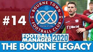 BOURNE TOWN FM20 | Part 14 | CUP FINAL | Football Manager 2020