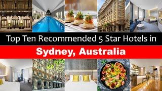 Top 10 Recommended 5 Star Hotels in Sydney, Australia