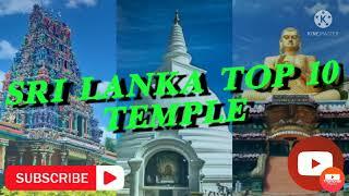 SRI LANKA TOP  10 TEMPLES / BEAUTIFUL PLACE /  MOST FAMOUS TEMPLE/2021