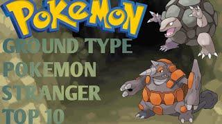 Ground Type Pokemon Stranger|| Top 10 || Poke Mega x||