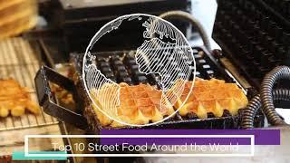 Top 10 street foods aroundthe world