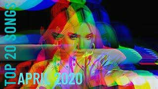 Top 20 Songs: April 2020 (04/11/2020) I Best Music Chart Hits