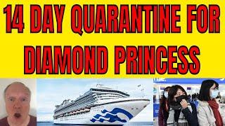 BREAKING NEWS! 14 DAY QUARANTINE FOR DIAMOND PRINCESS 10 PASSENGERS TAKEN TO HOSPITAL