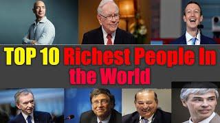 A Look at the 10 Richest People in the World