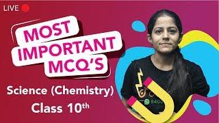 CBSE Class 10 Science - Most Important MCQ's - Chemistry | CBSE Board 2020