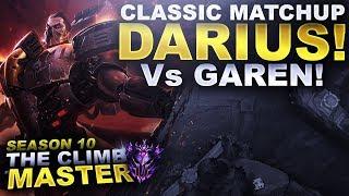 MY DARIUS Vs GAREN - A CLASSIC MATCHUP - Climb to Master Season 10 | League of Legends