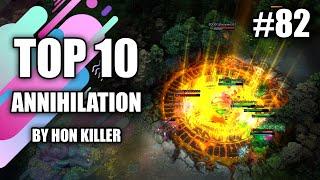 HoN Top 10 Best Annihilation (2020) #82