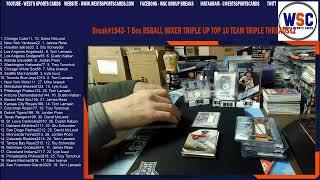 Group Break#1943- 7 Box BASEBALL MIXER TRIPLE UP TOP 10 TEAM TRIPLE THREADSx2 TOPPS CHROME BLACK+