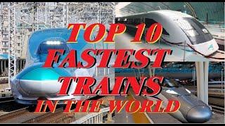 TOP 10 FASTEST TRAINS IN THE WORLD | 2020