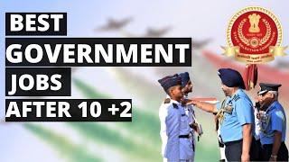Top Government jobs After Class 10+2 || Career option after 10th || 12th || Defence || SSC | RAILWAY