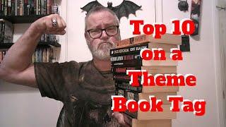 The Top 10 on a Theme Book Tag #tag #booktag #booktube