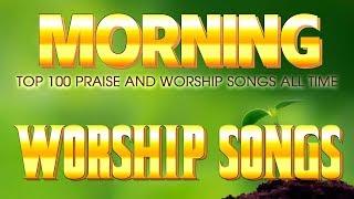 Top 50 Morning Worship Songs For Prayers 2020 - Beautiful Jesus Christian Songs 2020