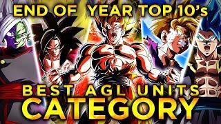 2019 END OF THE YEAR TOP 10'S! TOP 10 AGL UNITS IN DOKKAN! (DBZ: Dokkan Battle)