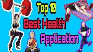 Top 10  Best Health Application 