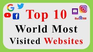 Top 10 The World most Visited Websites