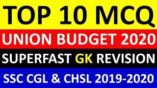 UNION BUDGET 2020 - TOP 10 MCQ FOR SSC CGL & CHSL 2019-2020 SUPERFAST REVISION |CURRENT AFFAIRS 2020