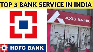 TOP 3 BANK SERVICE IN INDIA