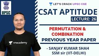 L26: Permutation and Combination | CSAT Aptitude | Crack UPSC CSE/IAS Prelims 2020